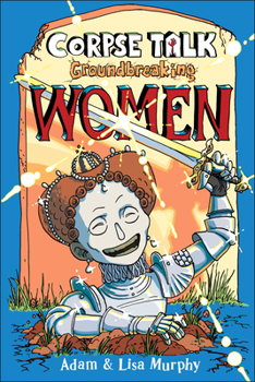 Paperback Corpse Talk: Groundbreaking Women Book