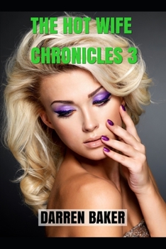 Paperback The Hot Wife Chronicles 3 Book