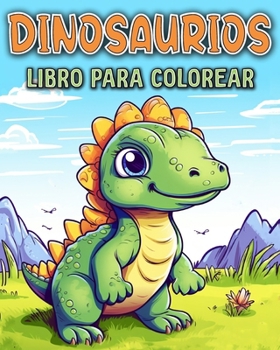 Paperback Dinosaurios Libro para Colorear: 50 Imágenes únicas de Dinosaurios para Colorear para Niños de 4 a 8 Años [Spanish] Book