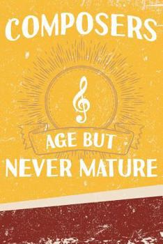 Paperback Composers Age But Never Mature Book