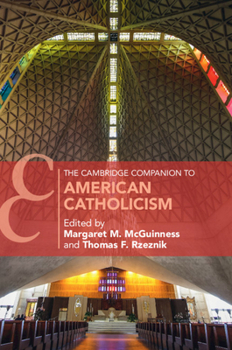Paperback The Cambridge Companion to American Catholicism Book