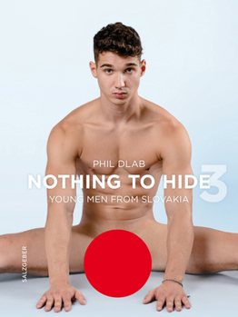 Hardcover Nothing to Hide 3. Young Men from Slovakia Book