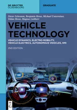 Paperback Vehicle Technology: Vehicle Dynamics, Electro Mobility, Vehicle Electrics, Autonomous Vehicles, Hmi Book