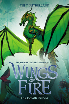 Hardcover The Poison Jungle (Wings of Fire #13): Volume 13 Book