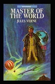 The Master of the World Annotated