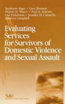 Evaluating Services for Survivors Domestic Violence and Sexual Assault