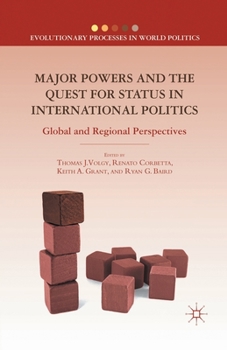 Paperback Major Powers and the Quest for Status in International Politics: Global and Regional Perspectives Book