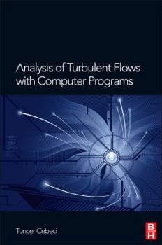 Hardcover Analysis of Turbulent Flows with Computer Programs Book