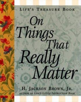 Hardcover Life's Treasure Book on Things That Really Matter Book