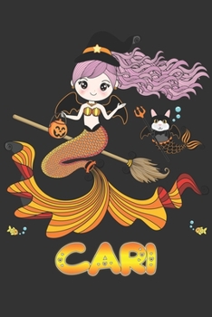 Paperback Cari: Cari Halloween Beautiful Mermaid Witch Want To Create An Emotional Moment For Cari?, Show Cari You Care With This Pers Book