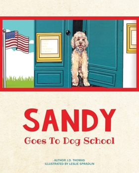 Paperback Sandy Goes to Dog School Book