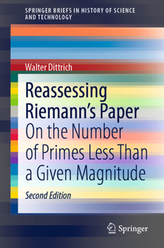 Paperback Reassessing Riemann's Paper: On the Number of Primes Less Than a Given Magnitude Book