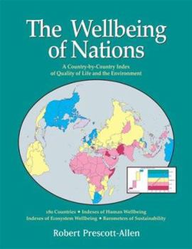 Hardcover The Wellbeing of Nations: A Country-By-Country Index of Quality of Life and the Environment Book