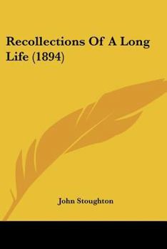 Recollections of a Long Life