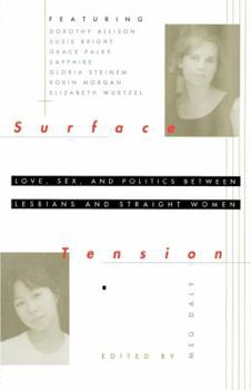 Surface Tension: Love, Sex and Politics Between Lesbians and Straight Women