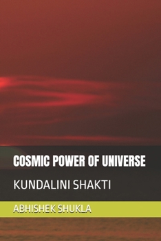 Paperback Cosmic Power of Universe: Kundalini Shakti Book