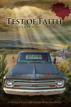 Paperback Test of Faith: A Novel of Faith and Murder in the Southwest Book