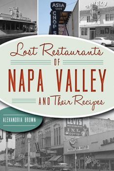 Paperback Lost Restaurants of Napa Valley and Their Recipes Book