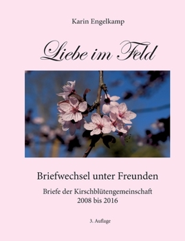 Paperback Liebe im Feld: Ein Briefwechsel unter Freunden [German] Book