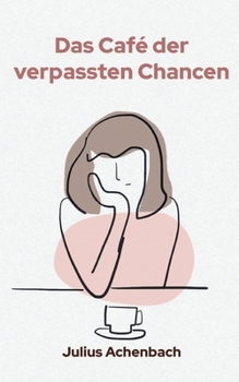 Paperback Das Café der verpassten Chancen [German] Book
