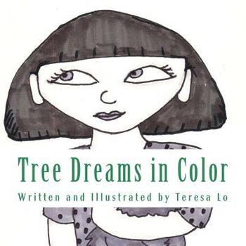 Paperback Tree Dreams in Color: A Book for Young Readers Book