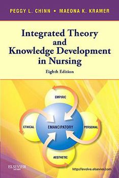 Paperback Integrated Theory and Knowledge Development in Nursing Book
