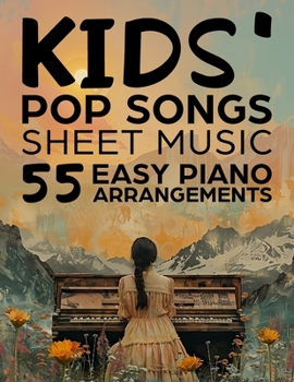 Paperback Kids' Pop Songs Sheet Music: 55 Easy Piano Arrangements Book