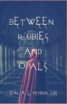 Paperback Between Rubies and Opals Book