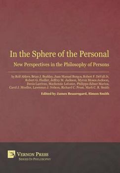 Hardcover In the Sphere of the Personal: New Perspectives in the Philosophy of Persons Book