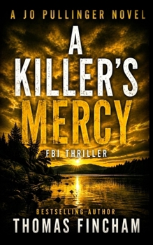 Paperback A Killer's Mercy: FBI Mystery Thriller Book