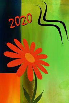 2020: Agenda - Planificateur Hebdomadaire et Mensuel - Agenda semainier 2020 - Calendrier des semaines 2020 - 20 pages Adresses - 12 pages relev� de temps - Design de fleurs