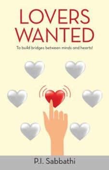 Paperback Lovers Wanted: To Build Bridges Between Minds and Hearts! Book