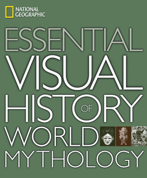 Hardcover National Geographic Essential Visual History of World Mythology Book