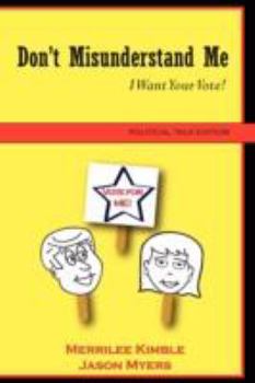 Paperback Don't Misunderstand Me - Political Talk Edition Book