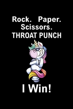 Rock Paper Scissors Throat Punch I Win!: Unicorn Gifts For Girls 9-12