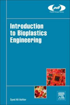 Hardcover Introduction to Bioplastics Engineering Book