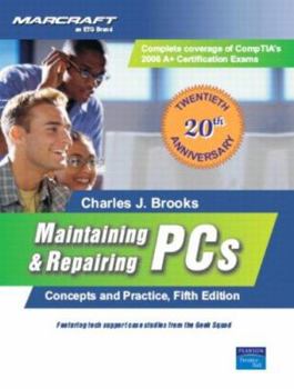 Hardcover Maintaining & Repairing PCs: Concepts and Practice Book