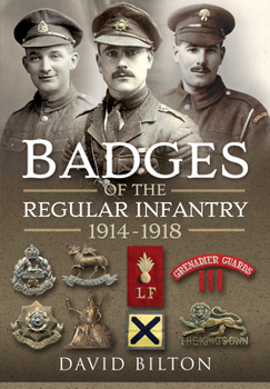 Hardcover Badges of the Regular Infantry, 1914-1918 Book