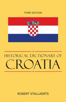 Hardcover Historical Dictionary of Croatia Book