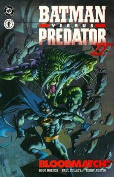 Batman vs Predator II: Bloodmatch (DC Comics) - Book #68 of the Batman: The Modern Age