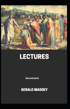 Paperback Gerald Massey's Lectures Annotated Book