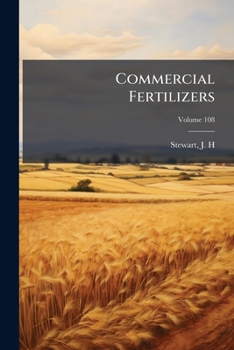 Paperback Commercial Fertilizers: Complete Report for 1906; Volume 108 Book