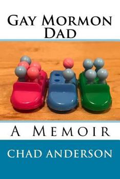 Paperback Gay Mormon Dad Book