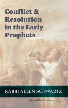 Hardcover Conflict & Resolution in the Early Prophets Book