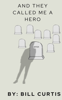 Paperback And They Called Me A Hero Book