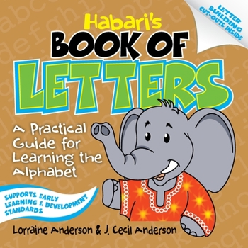 Paperback Habari's Book of Letters: A Practical Guide for Learning the Alphabet Book