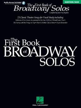 Paperback First Book of Broadway Solos Baritone/Bass Edition Book/Online Audio [With CD with Piano Accompaniments by Laura Ward] Book