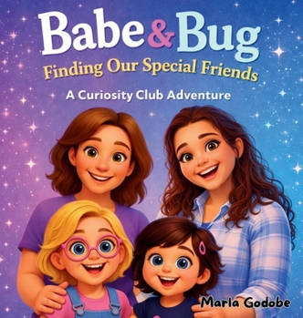 Hardcover Babe and Bug Finding Our Special Friends Book