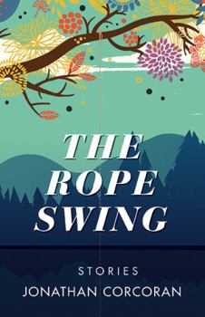 Paperback The Rope Swing: Stories Book