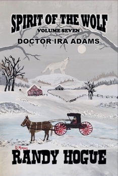 Spirit of the Wolf - Dr. Ira Adams